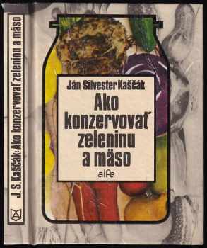 Ako konzervovať zeleninu a mäso