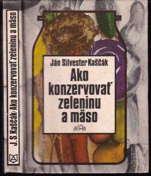 Ako konzervovať zeleninu a mäso