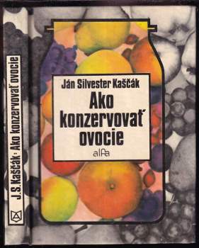 Ako konzevrovať ovocie