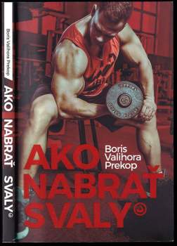 Boris Valihora Prekop: Ako nabrať svaly