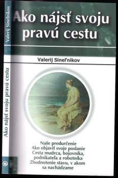 Ako nájsť svoju pravú cestu