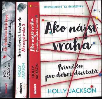 Ako nájsť vraha 1-3 : Ako nájsť vraha, príručka pro dobré dievčatá + Dobré dievčatá končia + Kto druhému hrob kope - Holly Jackson, Dominika Weinstock, Holly Jackson, Holly Jackson, Holly Jackson, Dominika Weinstock, Holly Jackson (2020) - ID: 702027