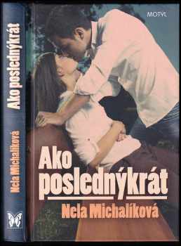 Ako poslednýkrát - Nela Michalíková (2014, Motýľ) - ID: 413440