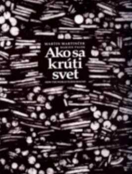 Ako sa krúti svet