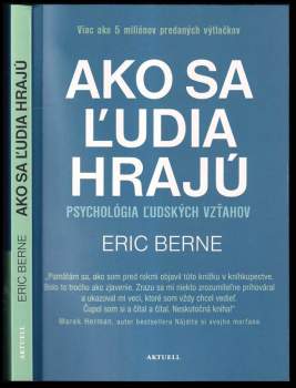 Eric Berne: Ako sa ľudia hrajú