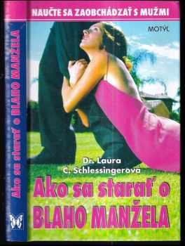 Ako sa starať o blaho manžela - Laura Schlessinger (2004) - ID: 416876