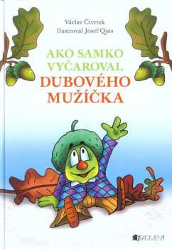 Ako Samko vyčaroval dubového mužíčka