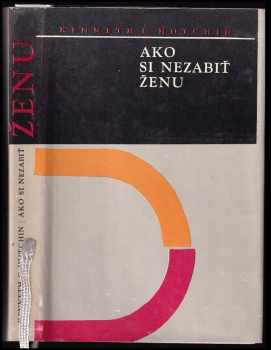 Kenneth Charles Hutchin: Ako si nezabiť ženu