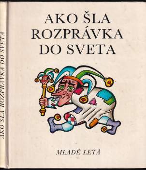 Ako šla rozprávka do sveta