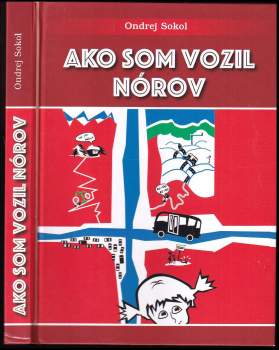 Ondřej Sokol: Ako som vozil Nórov