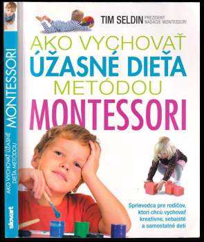 Ako vychovať úžasné dieťa metódou Montessori