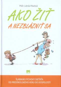 Ako žiť a nezblázniť sa