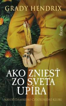 Ako zniesť zo sveta upíra (slovensky)
