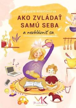 Michaela Krnáčová: Ako zvládať samu seba a nezblázniť sa (slovensky)