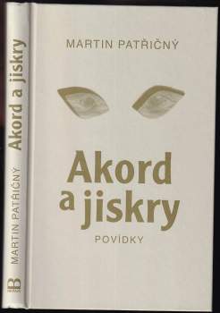 Akord a jiskry : povídky