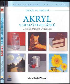 Mark Daniel Nelson: Akryl