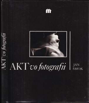 Ján Šmok: Akt ve fotografii