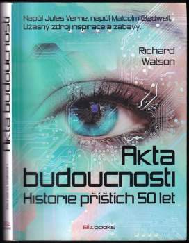 Richard Watson: Akta budoucnosti