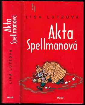 Lisa Lutz: Akta Spellmanová