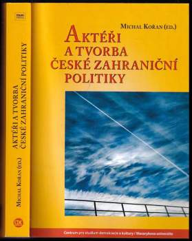 Aktéři a tvorba české zahraniční politiky
