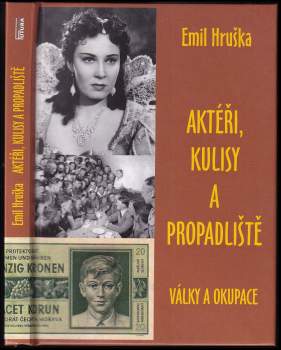 Aktéři, kulisy a propadliště války a okupace