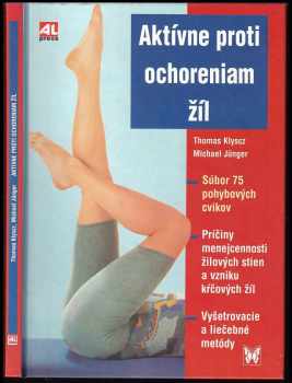 Thomas Klyscz: Aktívne proti ochoreniam žíl