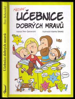 Petr Behenský: Aktivní učebnice dobrých mravů