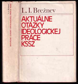 Aktuálne otázky ideologickej práce KSSZ