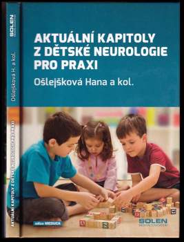 Aktuální kapitoly z dětské neurologie pro praxi