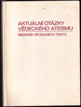 Josef E Karola: Aktuální otázky vědeckého ateismu
