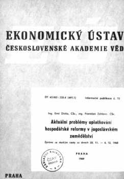 Aktuální problémy uplatňování hospodářské reformy v jugoslávském zemědělství