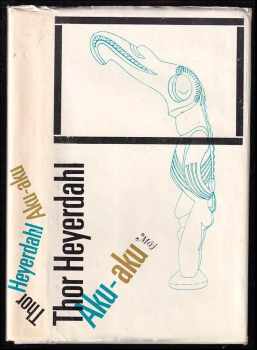 Aku-aku : tajemství Velikonočního ostrova - Thor Heyerdahl (1970, Mladá fronta) - ID: 123549