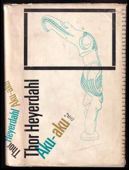 Aku-aku : tajemství Velikonočního ostrova - Thor Heyerdahl (1970, Mladá fronta) - ID: 800844