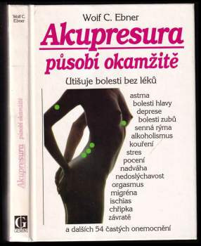 Wolf C Ebner: Akupresura působí okamžitě