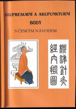Akupresurní a akupunkturní body s českým návodem
