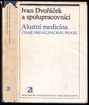 Ivan Dvořáček: Akutní medicína