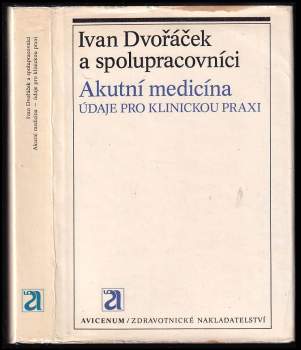 Ivan Dvořáček: Akutní medicína