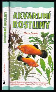 Barry James: Akvarijní rostliny