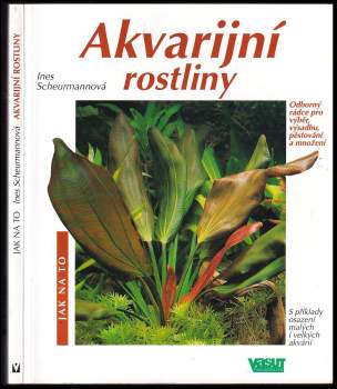 Ines Scheurmann: Akvarijní rostliny