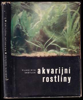 Vladimír Sadílek: Akvarijní rostliny