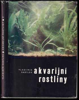 Akvarijní rostliny - Vladimír Sadílek (1965, Ústřední rada družstev) - ID: 114412