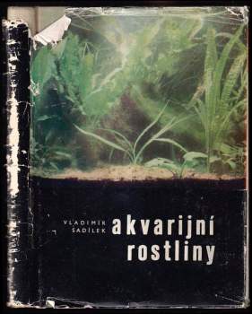 Akvarijní rostliny - Vladimír Sadílek (1965, Ústřední rada družstev) - ID: 769927