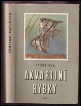 Zdeněk Vogel: Akvarijní rybky