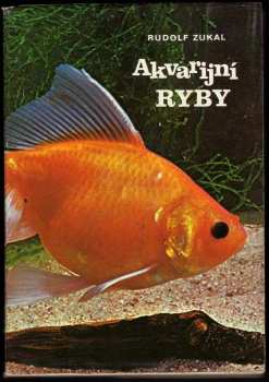 Akvarijní ryby - Rudolf Zukal (1976, Svépomoc) - ID: 1835568