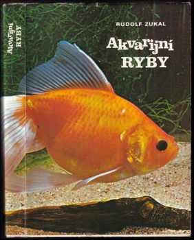 Akvarijní ryby - Rudolf Zukal (1979, Svépomoc) - ID: 96572