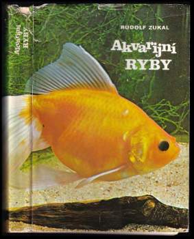 Rudolf Zukal: Akvarijní ryby