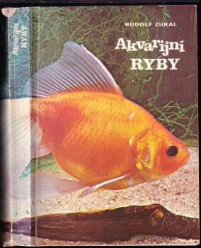 Rudolf Zukal: Akvarijní ryby