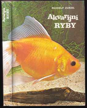 Akvarijní ryby - Rudolf Zukal (1980, Svépomoc) - ID: 83837