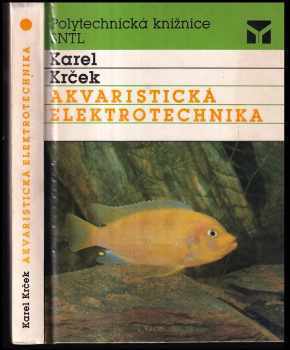 Karel Krček: Akvaristická elektrotechnika