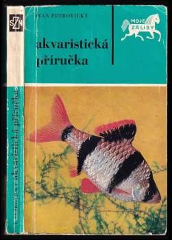 Ivan Petrovický: Akvaristická příručka